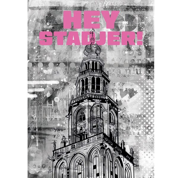 Martinitoren Groningen Hey stadjer! - Afbeelding 2